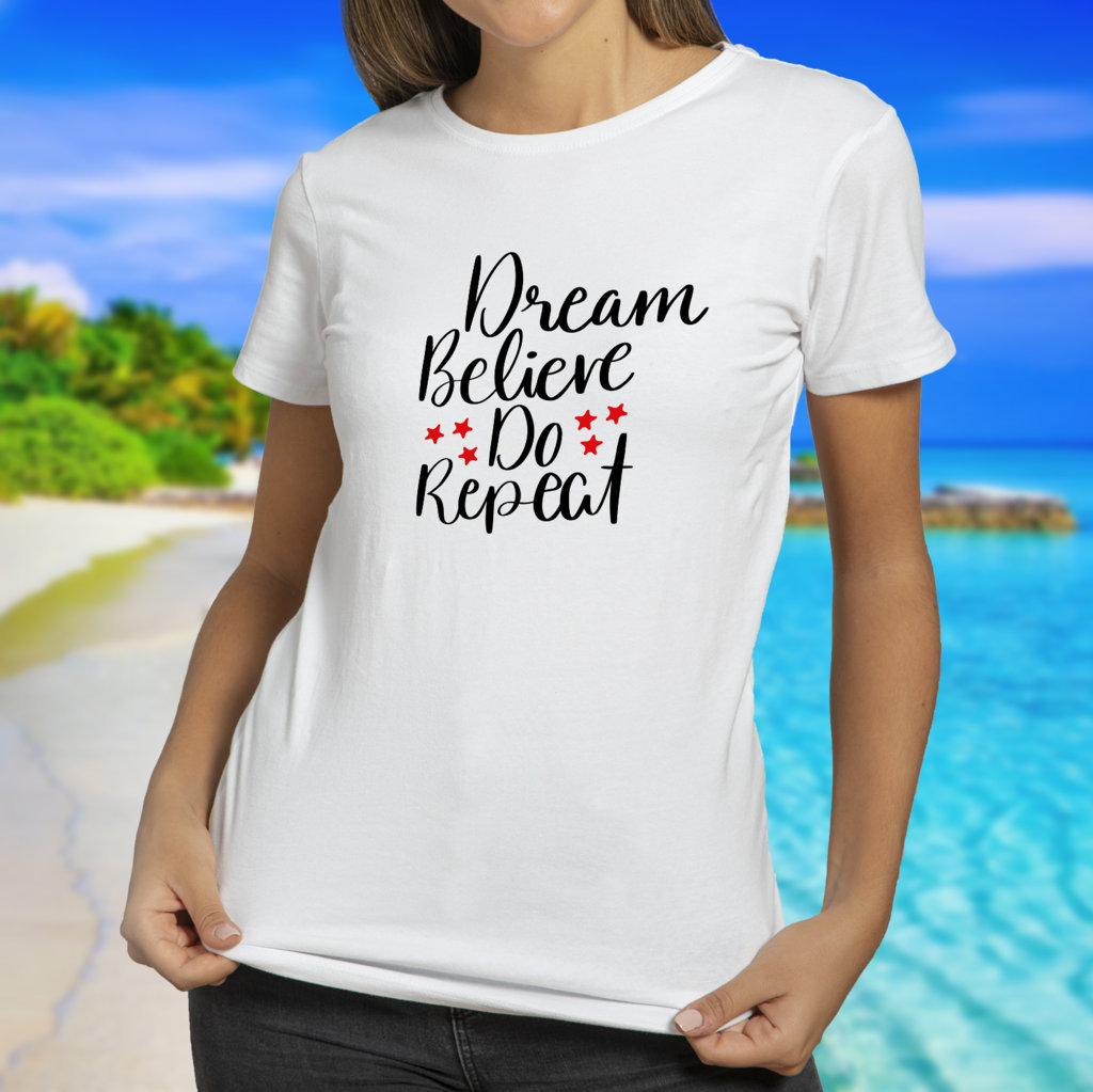 Unisex Cotton T Shirts |Dream Believe Do Repeat | Round Neck Half Sleeve |Regular Fit